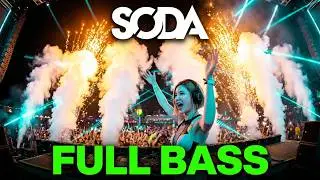 Best Mix DJ Soda Remix FullBass Nonstop Night Club