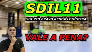 SDIL11 | ANALISE COMPLETA 2021 | VALE A PENA?