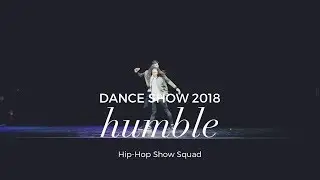 UEA Dance Squad - Hip-Hop Duo - Shannon Clarke & Eddie Bingham - Humble - UEA Dance Show 2018