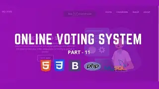 Online Voting System using Php and Mysql  Part - 11 Candidate forms and apply