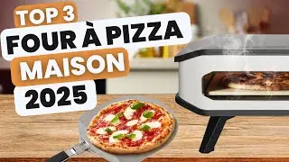 LES 3 MEILLEURS FOURS &agrave; PIZZA MAISON en 2025