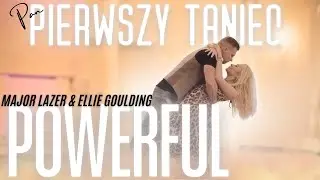 Major Lazer & Ellie Goulding - Powerful | 👰‍♀️🤵‍♂️💍WEDDING DANCE | Pierwszy Taniec