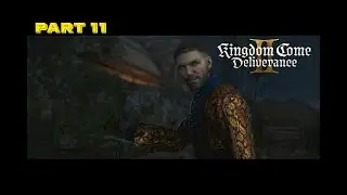 KINGDOM COME DELIVERANCE 2 Lets Play Part 11 -  Infiltrating The Anti-Semites