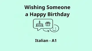 Wishing Someone a Happy Birthday | Italian A1 Listening Practice