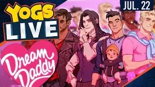 Dream Daddy w/ FiZone! - 22nd July 2017