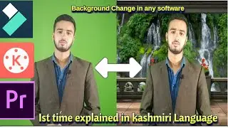 How i change background of my Videos || Muheet Fayaz || Part 02 &bull;&bull; Ist time explained in kashmiri