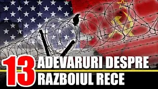 13 Adevaruri Despre Razboiul Rece