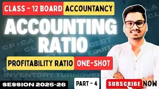 Accounting Ratio | Profitability Ratio One Shot | Class 12 Accountancy Chapter 5 Part 4 CBSE 2025-26