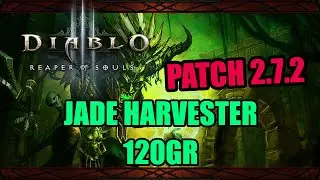 Diablo 3 [Patch 2.7.2 PTR] - Jade Harvester 120GR