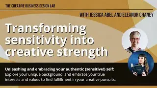 Transforming Sensitivity into Creative Strength
