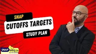 SNAP Exam 2025 | Cutoffs | Targets | Scores vs Percentile | Complete Study Plan