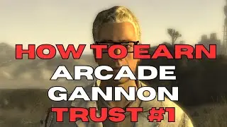 Gain Arcade Gannon Approval Nr.1 - How to Earn His Trust in Fallout New Vegas
