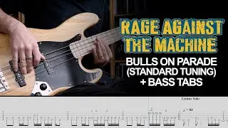 Rage Against The Machine  - Bulls On Parade (Standard Tuning) - Bass Cover + tabs