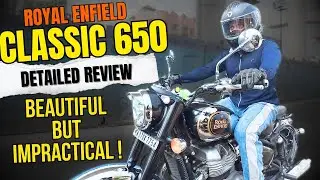 Royal Enfield Classic 650 - Detailed Review