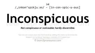 Pronunciation of Inconspicuous | Definition of Inconspicuous