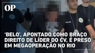 &lsquo;Bel&atilde;o do Quitungo&rsquo;, tido como bra&ccedil;o direito de l&iacute;der do CV, &eacute; preso no Rio; veja o v&iacute;deo