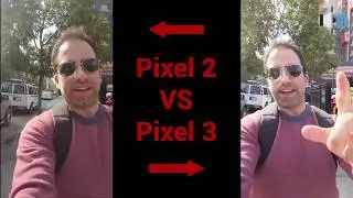Camera Comparison: Pixel 3 VS Pixel 2