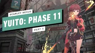 Scarlet Nexus Gameplay Walkthrough - Yuito: Phase 11 (5/5)