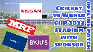 Cricket 19 offline Patch No #8 World Cup 2022 Stadium with sponsors #cricket19