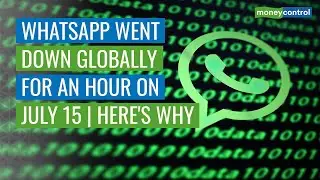 WhatsApp Went Down Globally For An Hour On July 15 | Here's Why