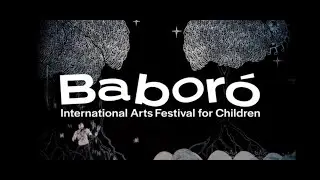 2024 Festival Trailer | Babor&oacute; International Arts Festival for Children