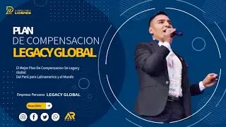 Plan De Compensacion De LEGACY GLOBAL 2025 🇵🇪