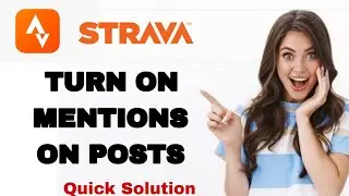 How To Turn On Mentions On Posts On Strava App | Step By Step