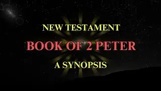 Book of 2 Peter - A Synopsis