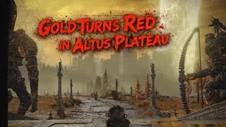 Gold turns Red in Altus Plataeu | Katana vs Every Boss | Elden Ring