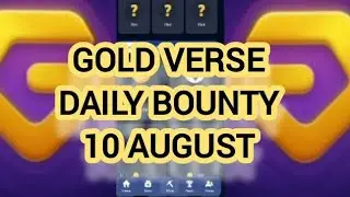 GOLD VERSUS BOT DAILY BOUNTY TODAY 10 AUGUST | GOLD VERSE DAILY COMBO @SatosiBot