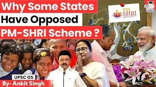 States vs PM-SHRI Scheme: Funding, Autonomy & NEP 2020 Clash! | By Ankit Singh | StudyIQ IAS English