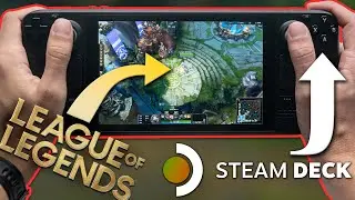 Is STEAM DECK Great for League of Legends?