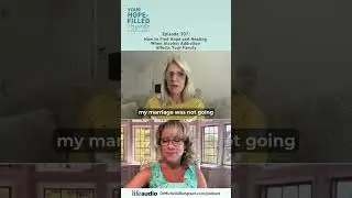 How to Find Hope and Healing When Alcohol Addiction Affects Your Family &ndash; Ep 307 #alcoholaddiction