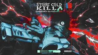 Anderex & Fantasm - Stone Cold Killa (Official Video)