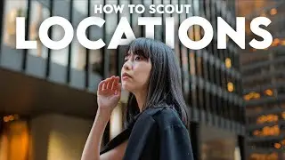 How to Find Photography Locations Anywhere in Your City!