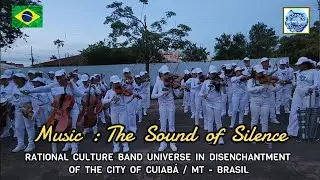 30/11/25: THE SOUND OF SILENCE: RATIONAL CULTURE BAND UNIVERSE IN DISENCHANTMENT OF CUIAB&Aacute; MT BRASIL