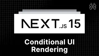 Next.js 15 Tutorial - 87 - Conditional UI Rendering