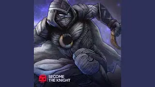 Become the Knight