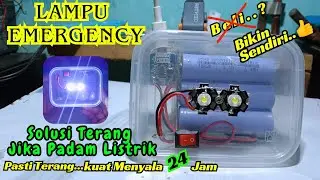 Cara membuat lampu emergency sederhana super terang Tahan 24 jam
