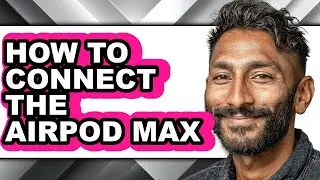 How to Connect the Airpod Max (only Way)