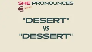 How To Pronounce DESERT VS DESSERT | Correctly!