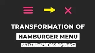 Transforming Hamburger Menu with html css and jquery