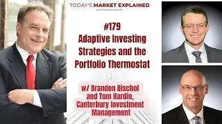 #179 Adaptive Investing Strategies and the Portfolio Thermostat w/ Brandon Bischof, Tom Hardin