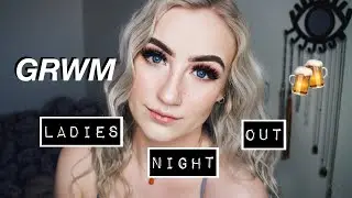 GRWM | MAKEUP, MUSIC, TALKING ABOUT ROOMATES, RELATIONISHIPS AND DRINKING!