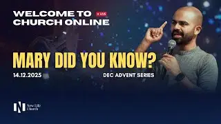 Mary Did You Know? | Combined Sunday Service LIVE | 14 December 2025