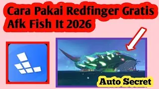 Update 2026 | AFK Fish It Redfinger Free No Pay