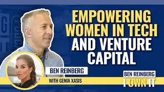 Empowering Women in Tech and Venture Capital with Genia Xasis