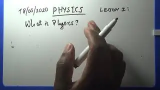Physics for Beginners - Lesson One 2020