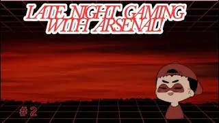 Late Night with Arsenal #3