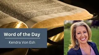 WATERS | The Word of the Day with Kendra Von Esh | 2-18-25
